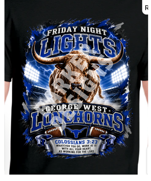 George West Longhorns – Friday Night Lights Tee